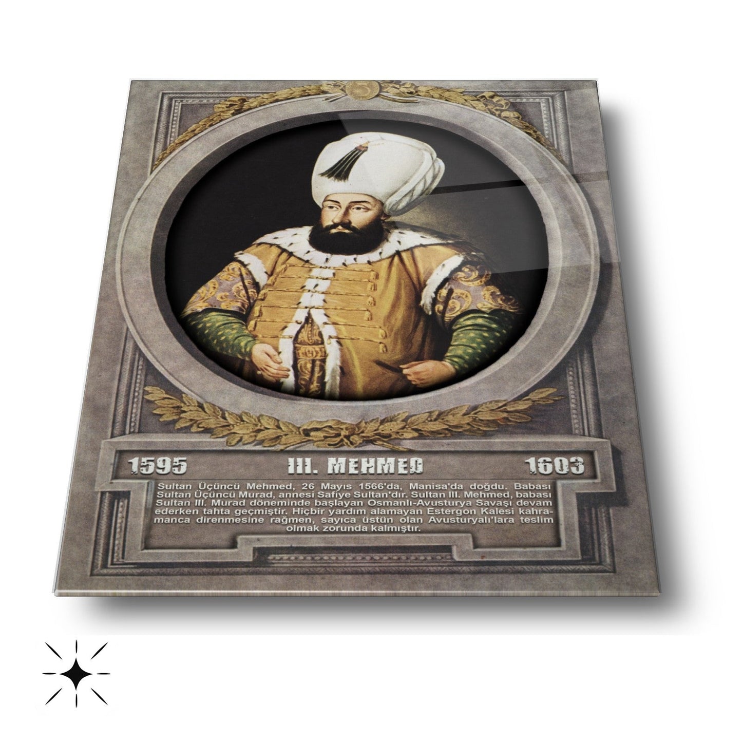 Osmanlı Padişahı 3. Mehmed Cam Tablo