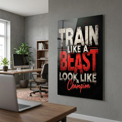 Train Like A Beast Motivasyon Sözlü Tipografi Dikey Cam Tablo