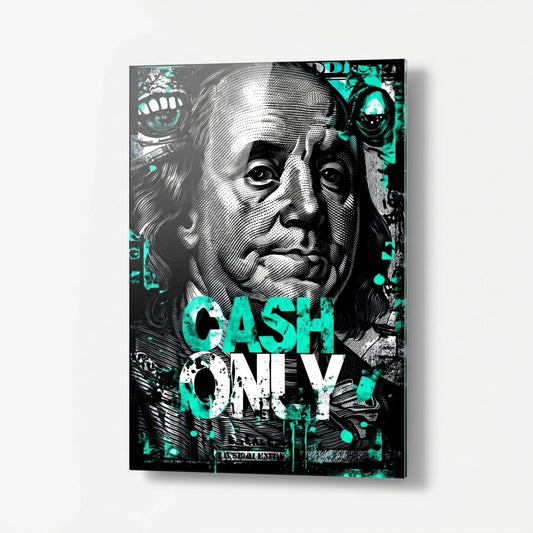 Cash Only Yazılı Modern Benjamin Franklin Tablosu Dikey Cam Tablo