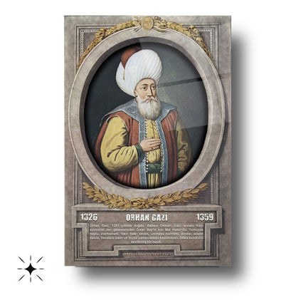 Osmanlı Padişahı Orhan Gazi Cam Tablo