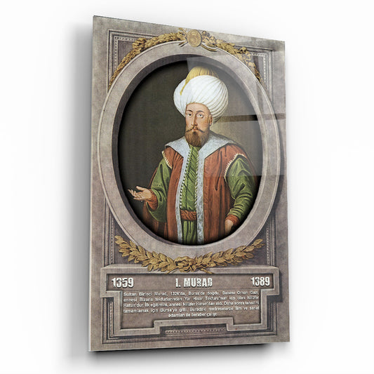 Osmanlı Padişahı 1. Murad Cam Tablo
