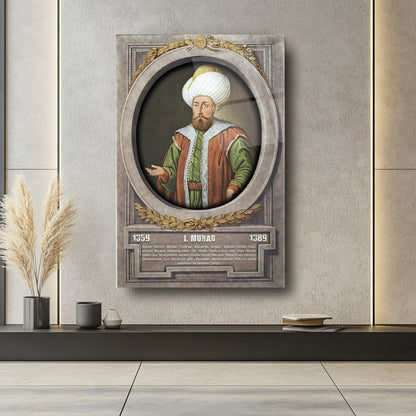 Osmanlı Padişahı 1. Murad Cam Tablo