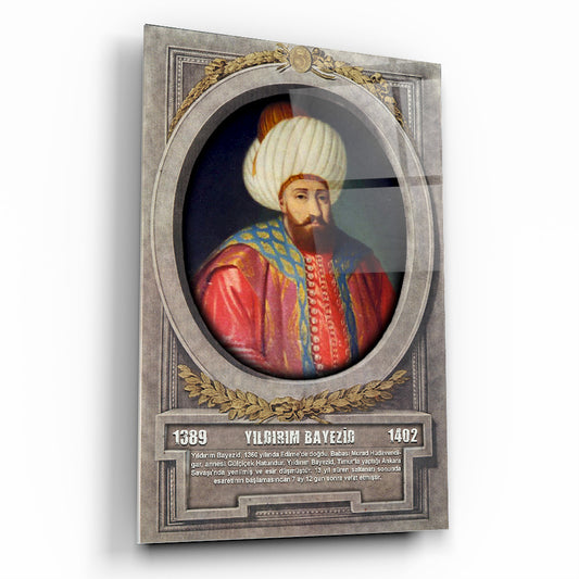 Osmanlı Padişahı Yıldırım Bayezid Cam Tablo