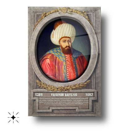 Osmanlı Padişahı Yıldırım Bayezid Cam Tablo