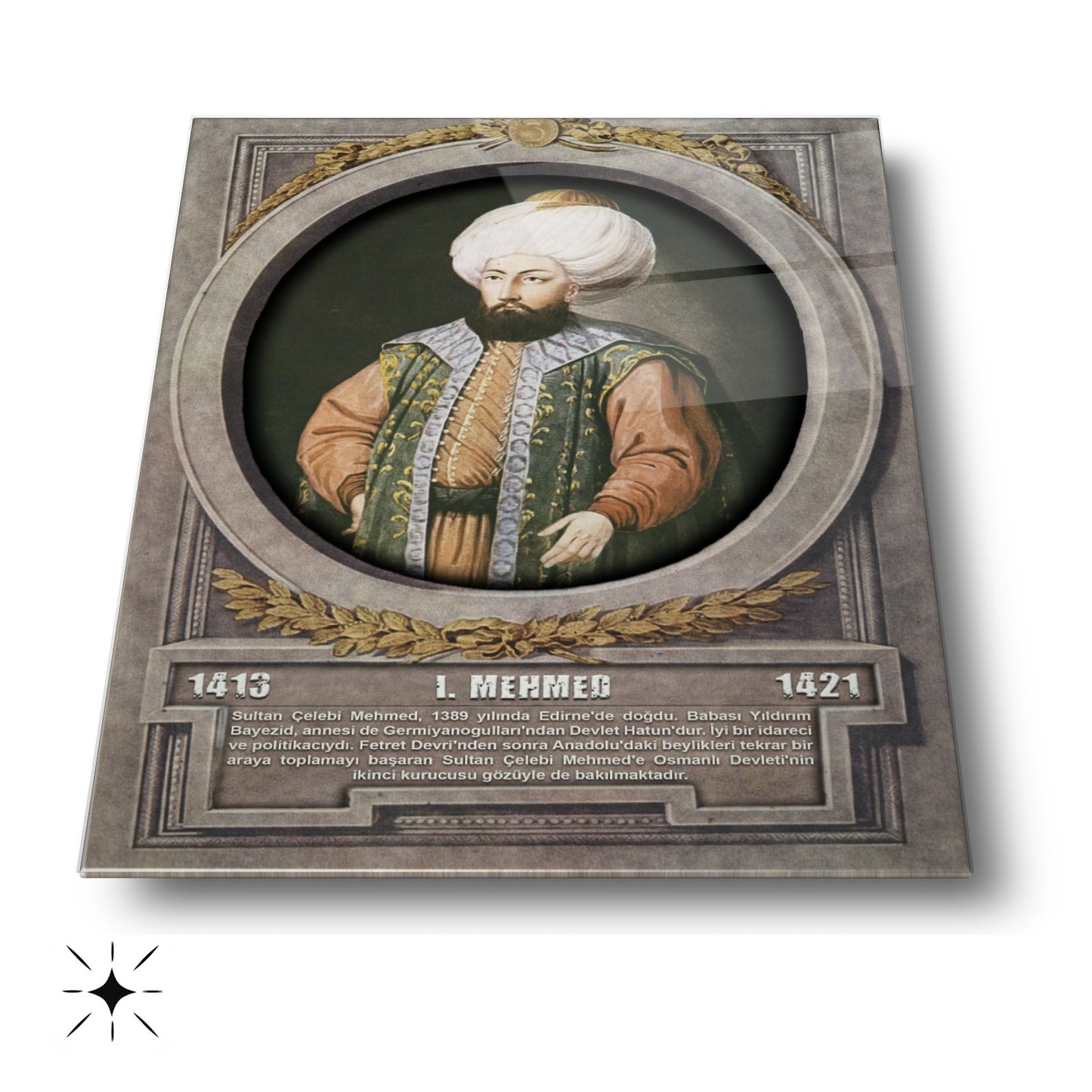 Osmanlı Padişahı 1. Mehmed Cam Tablo