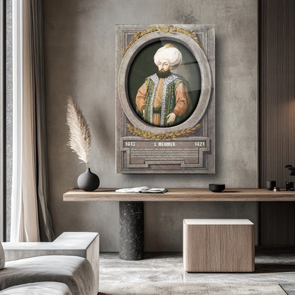 Osmanlı Padişahı 1. Mehmed Cam Tablo