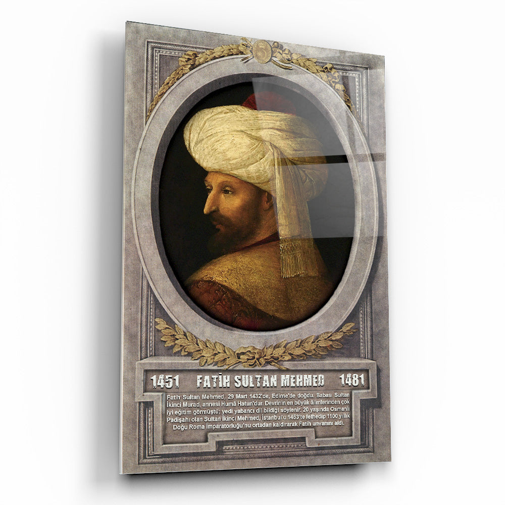 Osmanlı Padişahı Fatih Sultan Mehmet Cam Tablo