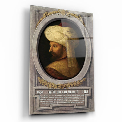 Osmanlı Padişahı Fatih Sultan Mehmet Cam Tablo