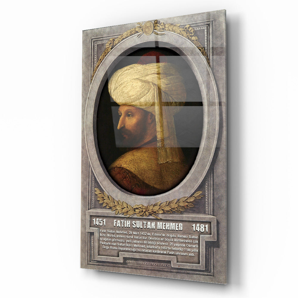 Osmanlı Padişahı Fatih Sultan Mehmet Cam Tablo