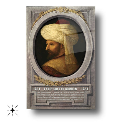 Osmanlı Padişahı Fatih Sultan Mehmet Cam Tablo