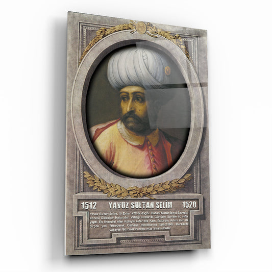 Osmanlı Padişahı Yavuz Sultan Selim Cam Tablo