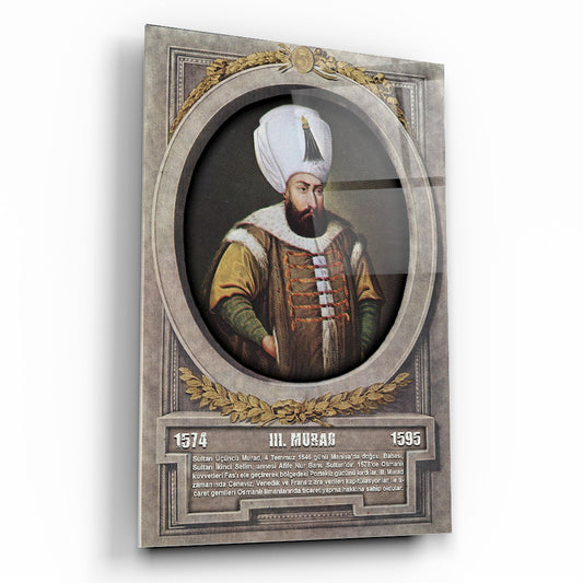 Osmanlı Padişahı 3. Murad Cam Tablo