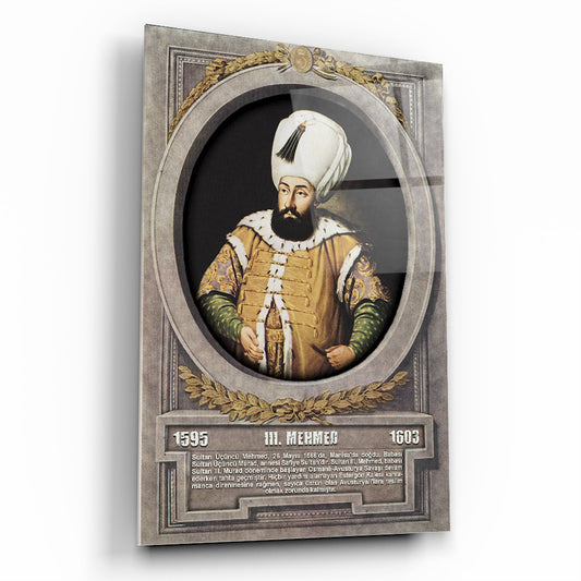 Osmanlı Padişahı 3. Mehmed Cam Tablo