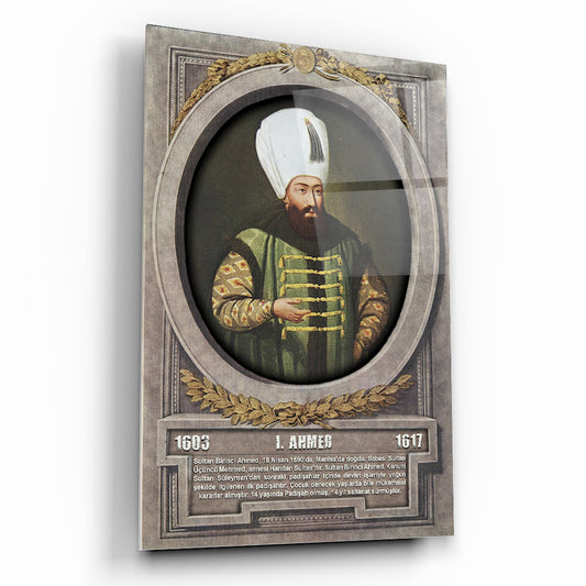 Osmanlı Padişahı 1. Ahmed Cam Tablo