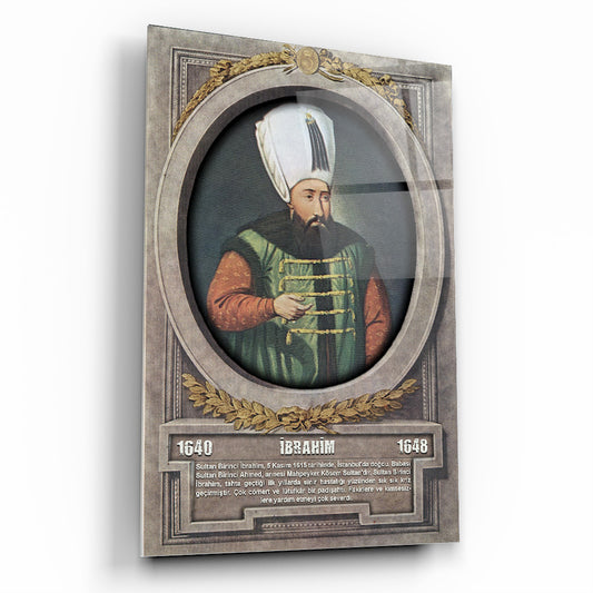 Osmanlı Padişahı 1. İbrahim Cam Tablo