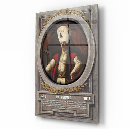 Osmanlı Padişahı 4. Mehmed Cam Tablo
