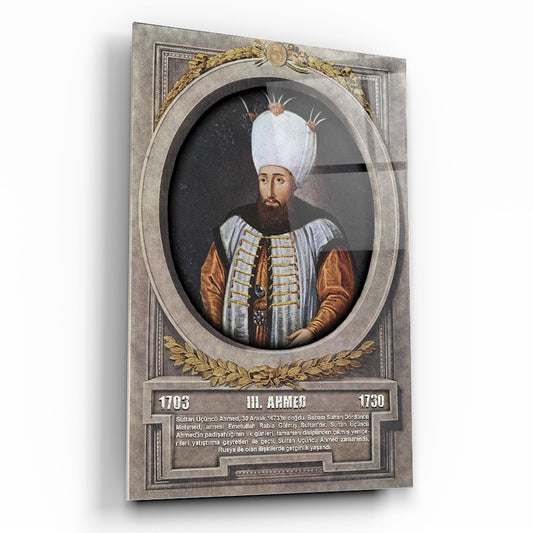 Osmanlı Padişahı 3. Ahmed Cam Tablo