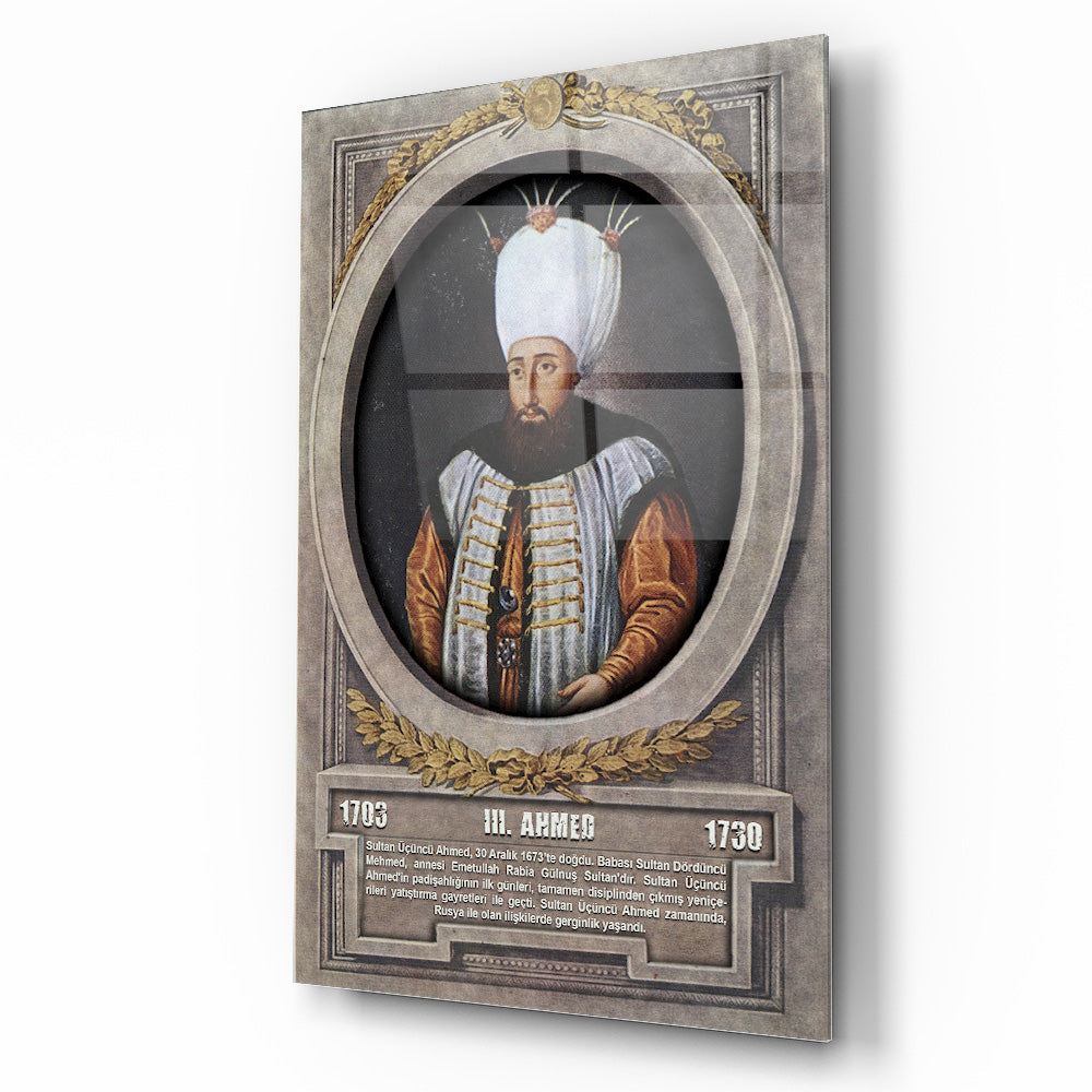Osmanlı Padişahı 3. Ahmed Cam Tablo