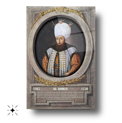 Osmanlı Padişahı 3. Ahmed Cam Tablo