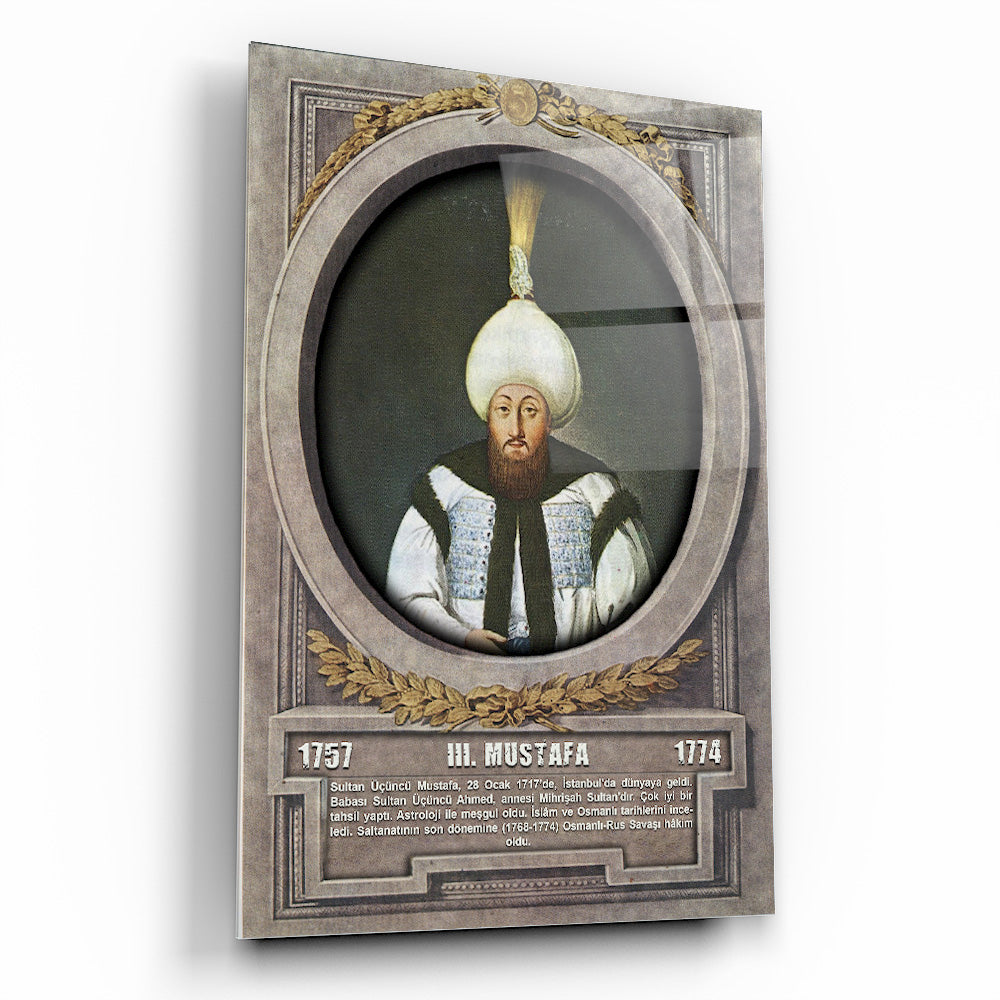 Osmanlı Padişahı 3. Mustafa Cam Tablo
