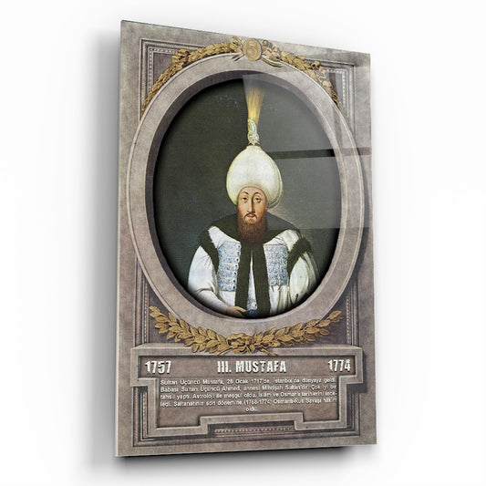Osmanlı Padişahı 3. Mustafa Cam Tablo