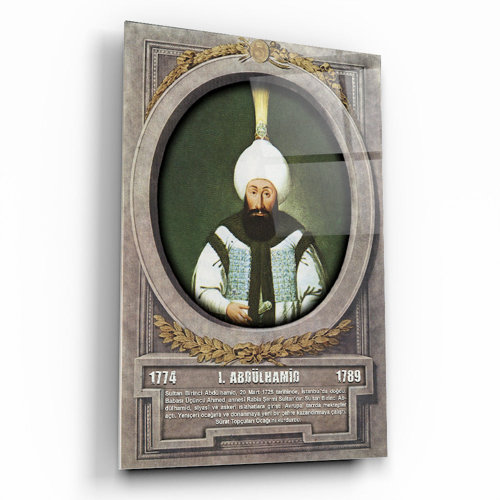 Osmanlı Padişahı 1. Abdülhamid Cam Tablo