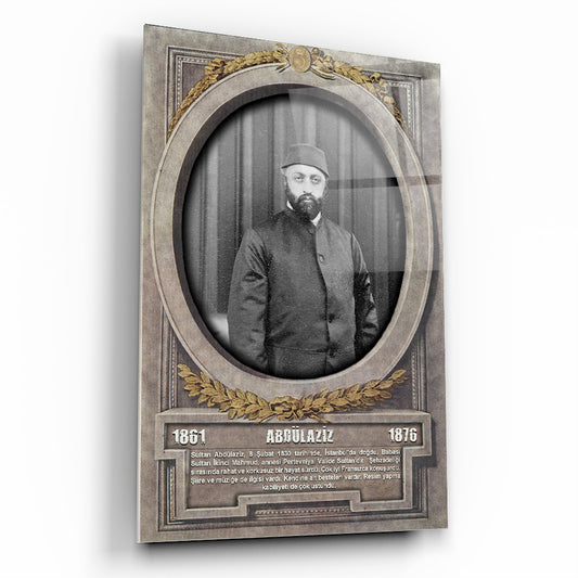 Osmanlı Padişahı Abdülaziz Cam Tablo