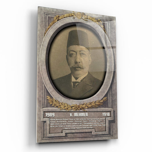 Osmanlı Padişahı 5. Mehmed Cam Tablo