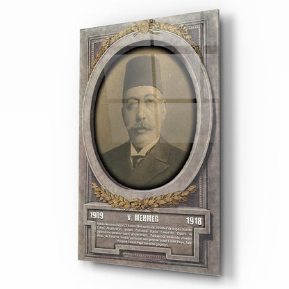 Osmanlı Padişahı 5. Mehmed Cam Tablo
