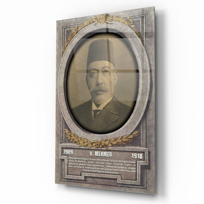 Osmanlı Padişahı 5. Mehmed Cam Tablo