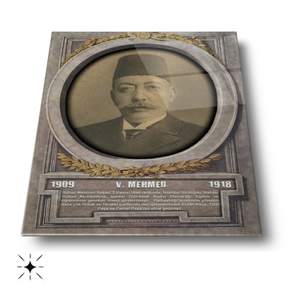 Osmanlı Padişahı 5. Mehmed Cam Tablo