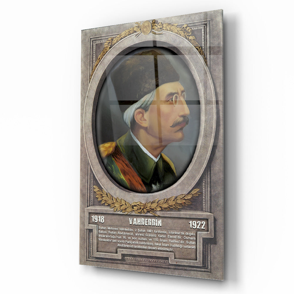 Osmanlı Padişahı Vahdettin Cam Tablo