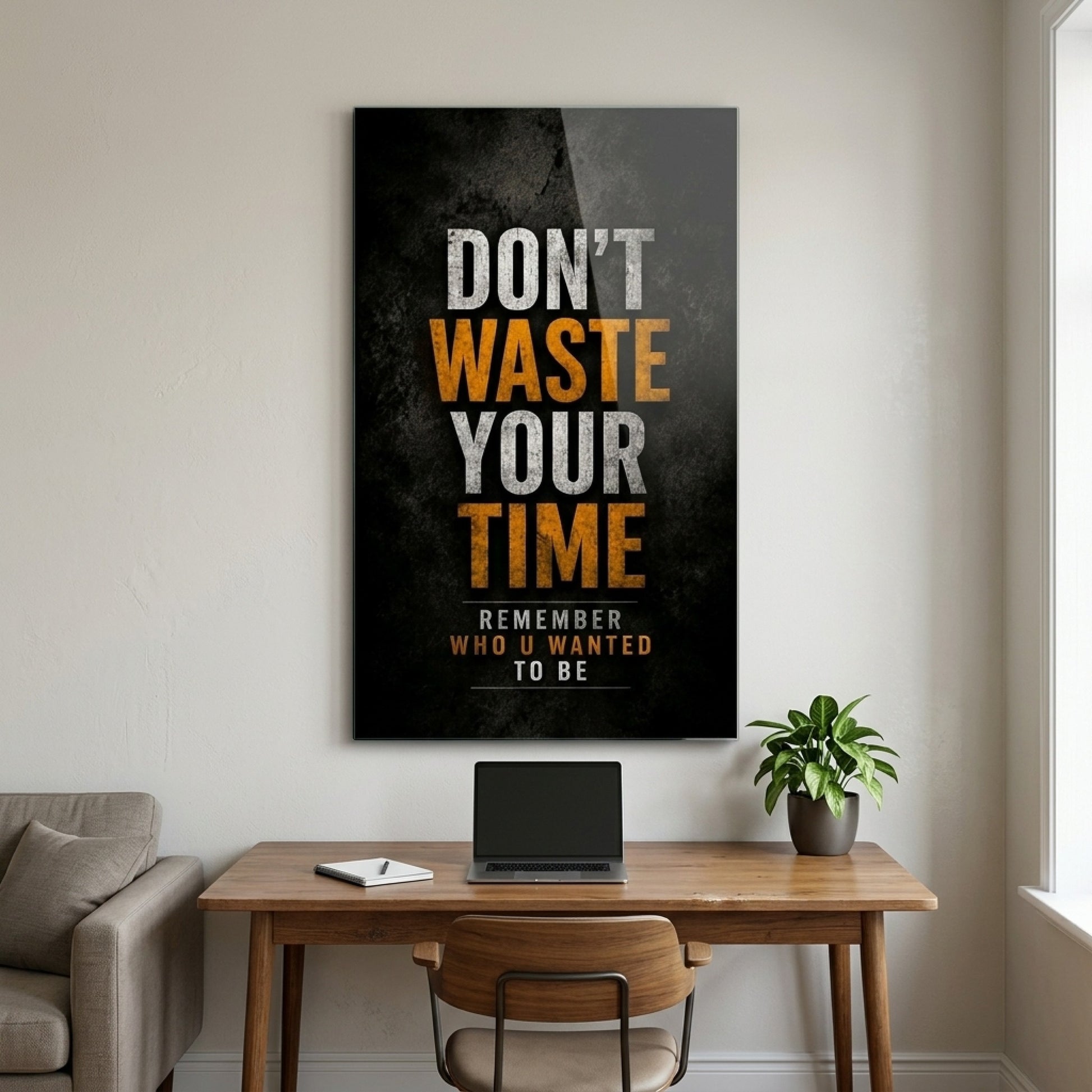 Don't Waste Your Time Motivasyon Esintili Duvar Sanati Dikey Cam Tablo