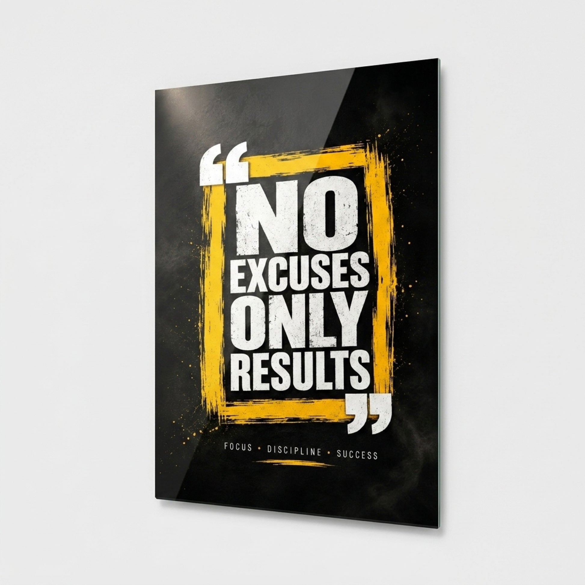 No Excuses Only Results Motivasyon Sözlü Dikey Cam Tablo
