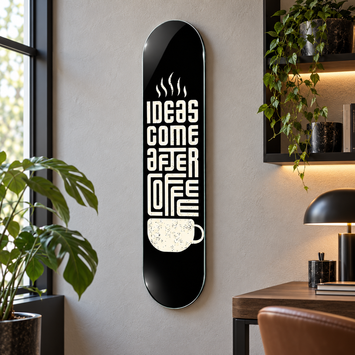 Ideas Come After Coffee Skate Board cam tablo - alternatif premium mekan