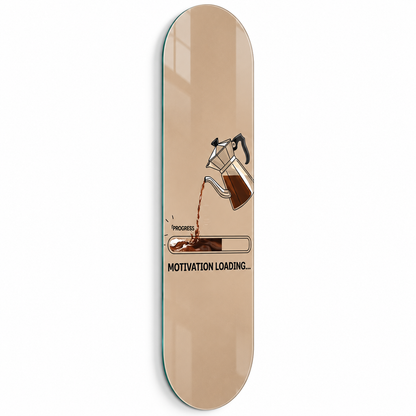 Motivation Loading kahve temalı Skate Board cam tablo - beyaz zemin