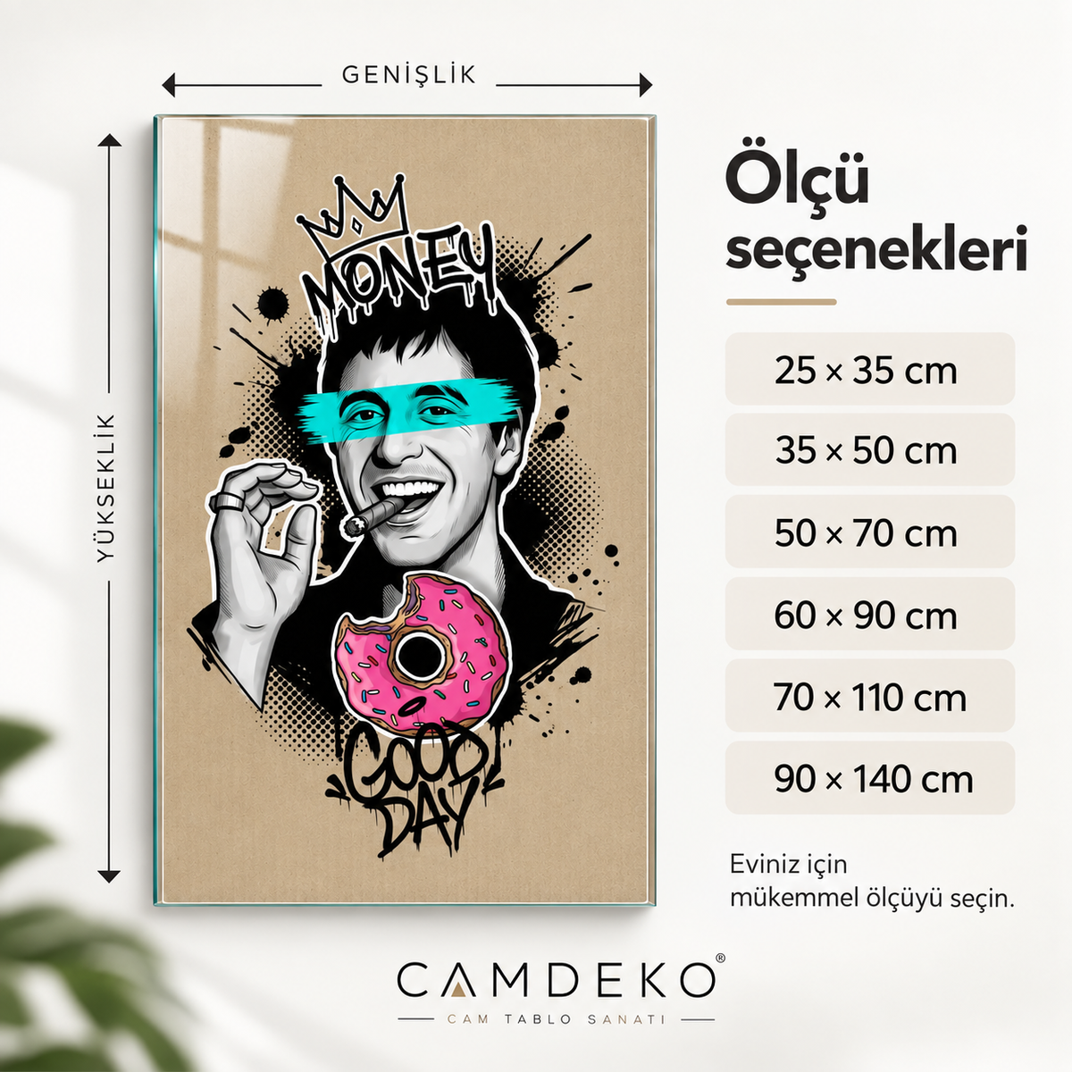 Money Good Day pop art dikey cam tablo ölçü seçenekleri 25x35 ile 90x140 cm