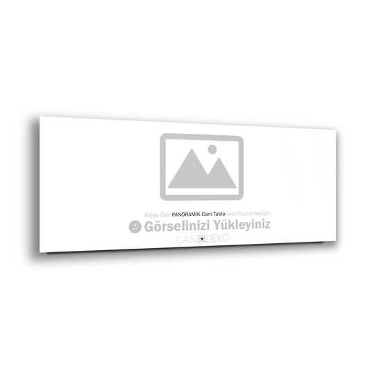 Kişiye Özel Panoramik Cam Tablo